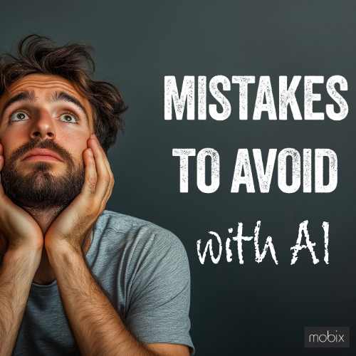 Common AI Mistakes Businesses Make (And How to Avoid Them)